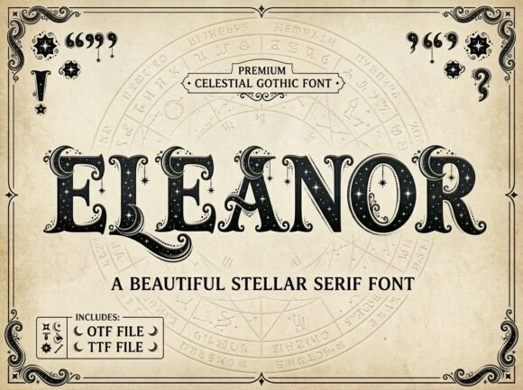 Eleanor: A Celestial Gothic Font for Mystical Branding