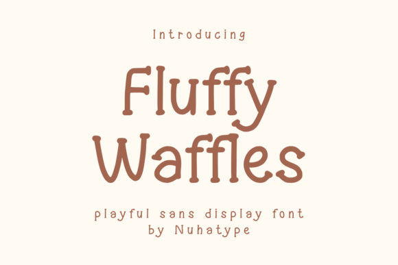 Fluffy Waffles: A Sans Serif Font with Handwritten Charm